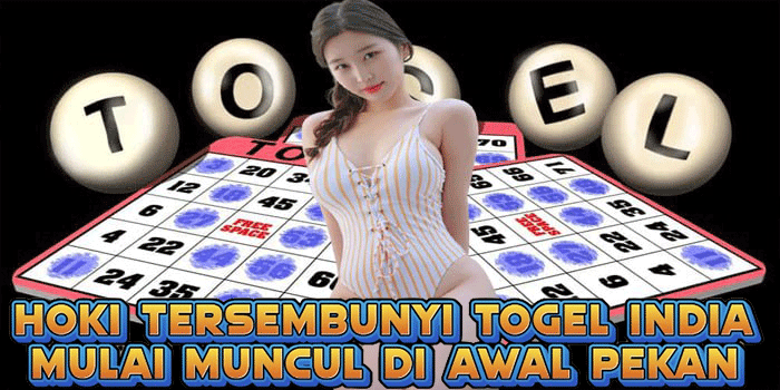 Hoki Tersembunyi Togel India Mulai Muncul Di Awal Pekan
