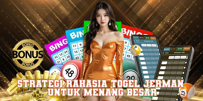 Strategi Rahasia Togel Jerman Untuk Menang Besar