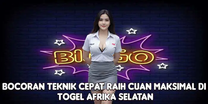 Bocoran Teknik Cepat Raih Cuan Maksimal Di Togel Afrika Selatan