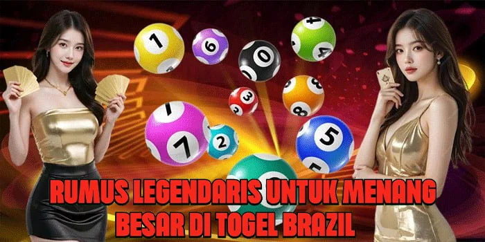 Rumus Legendaris Untuk Menang Besar di Togel Brazil
